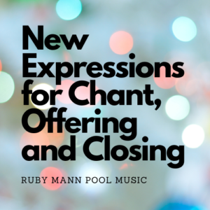 new expressions for chant offering and closing
